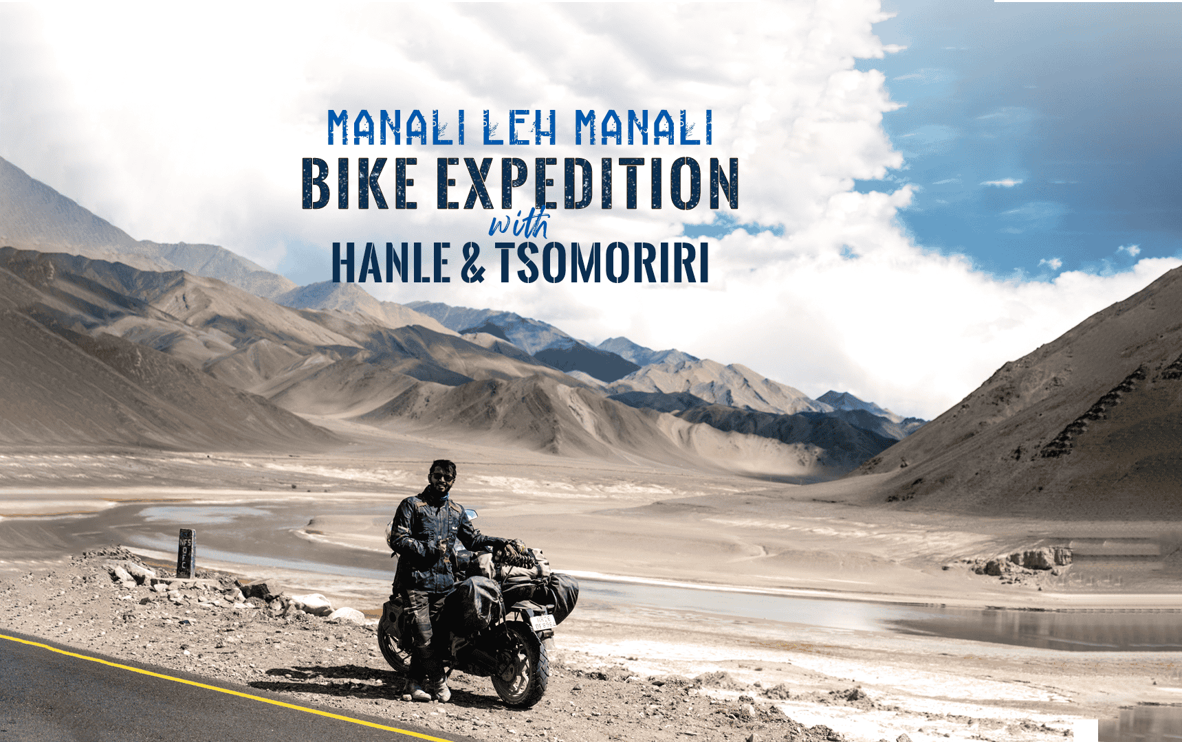 Gear up for an adventurous road trip from Manali to Leh on a bike 