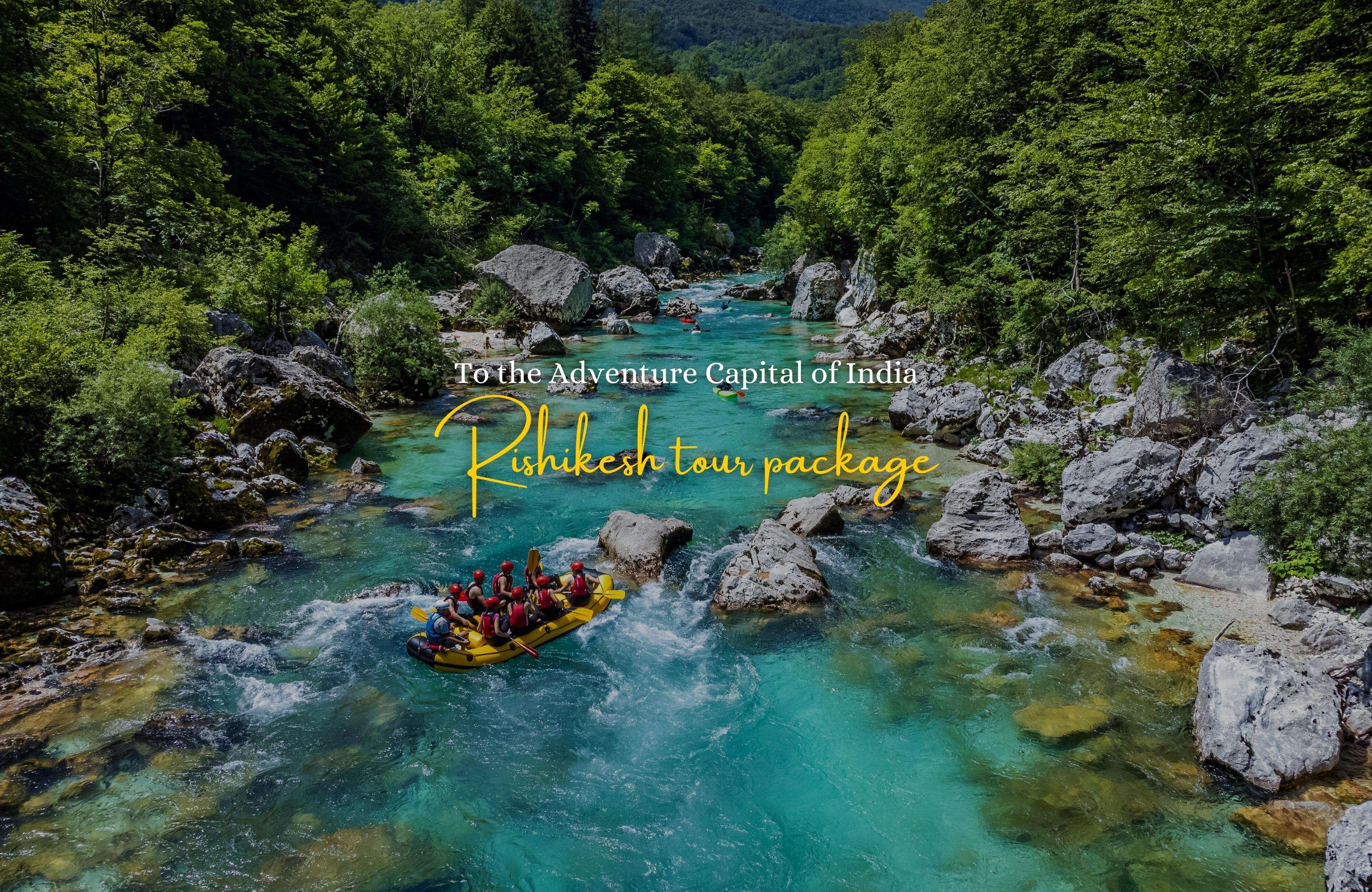 3 Days Rishikesh Group Tour Package From Delhi